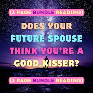 Does Your Future Spouse Think You're A Good Kisser? (3 Page Bundle Reading) | Future Spouse Reading | Future Partner | Tarot Reading