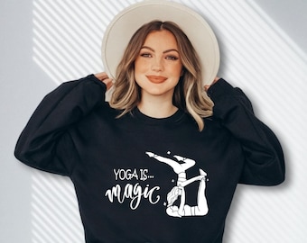 Yoga is Magic Sweatshirt: Meditation Pullover for Yogi