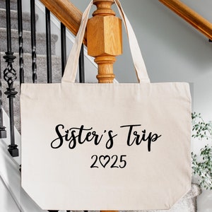 Sisters Trip 2025 Tote Bag: Vacation Travel Bag