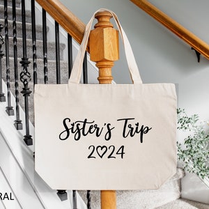 Sisters Trip 2024 Bag, Vacation Bag, Sister Trip bags, Sister bag, Auntie bag, Mothers Day Gift, Gift For Sister, Zipper Tote Bag