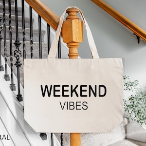 Weekend Vibes Bag, Weekend Vibes Beach Tote Bag, Chic Tote Bag, Gift for Her, Girls Weekend Tote, Weekender Bag, Weekend Tote, Zipper