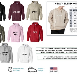 May include: Heavy blend hoodie in ten colours: black, maroon, sand, military green, light pink, red, sport grey, white, navy, and heather grey. Size chart with width, length, and sleeve measurements in inches.  Unisex fit.  Made in the USA.
