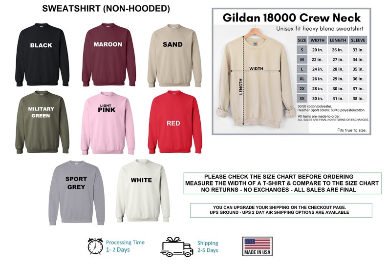 May include: A size chart for Gildan 18000 Crew Neck sweatshirts. The chart shows the width, length, and sleeve length in inches for sizes S through 3X. The sweatshirt is a unisex fit and made of a heavy blend of cotton and polyester.