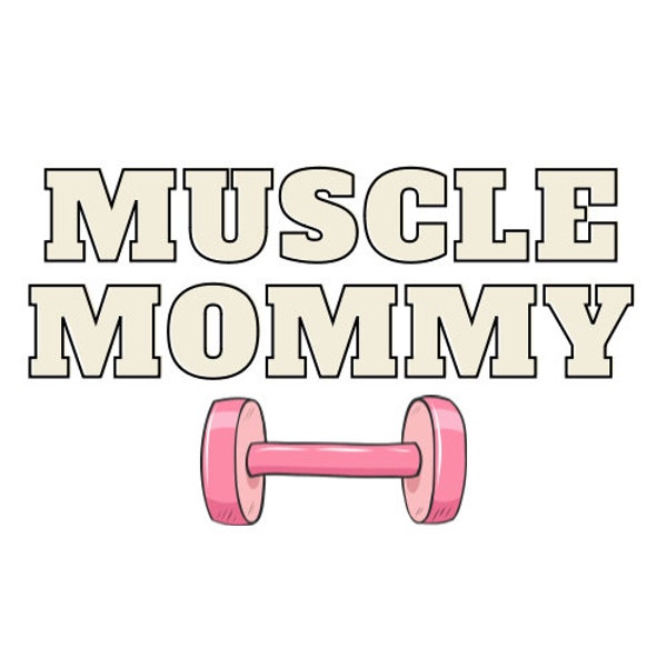 Muscle Mommy SVG, SVG download, instant download, gym craft SVG, Gym Girl