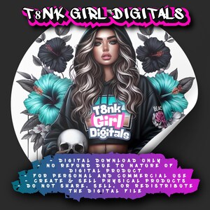 Pu&ograve; includere: Stampa d'arte digitale raffigurante una donna con lunghi capelli ondulati con una felpa con cappuccio nera con la scritta "T8nk Girl Digitals". L'immagine include un teschio e elementi floreali turchesi e neri. Testo: "Solo download digitale".