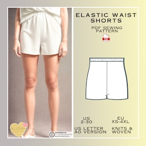May include: A white elastic waist shorts sewing pattern in PDF format. The pattern includes sizes US 2-30 and EU XS-4XL. The pattern is for knit and woven fabrics.