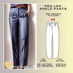 May include: A PDF sewing pattern for peg leg ankle pants. The pattern includes sizes XS-4XL and is available in US letter size. The pattern is for knit and woven fabrics.