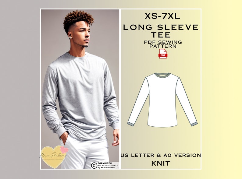 May include: A light gray long-sleeve tee shirt is shown on a model, with a diagram of the shirt next to it. The text on the image reads "XS-7XL LONG SLEEVE TEE PDF SEWING PATTERN". The shirt is knit and available in US Letter and AO versions.