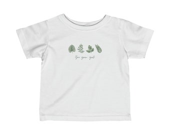 You grow, girl plant infant shirt