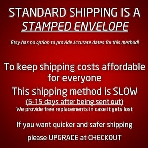 May include: A red background with white text. The text reads "STANDARD SHIPPING IS A STAMPED ENVELOPE." Additional text explains shipping details, including that it is slow and offers free replacements if lost. It also suggests upgrading for faster shipping.