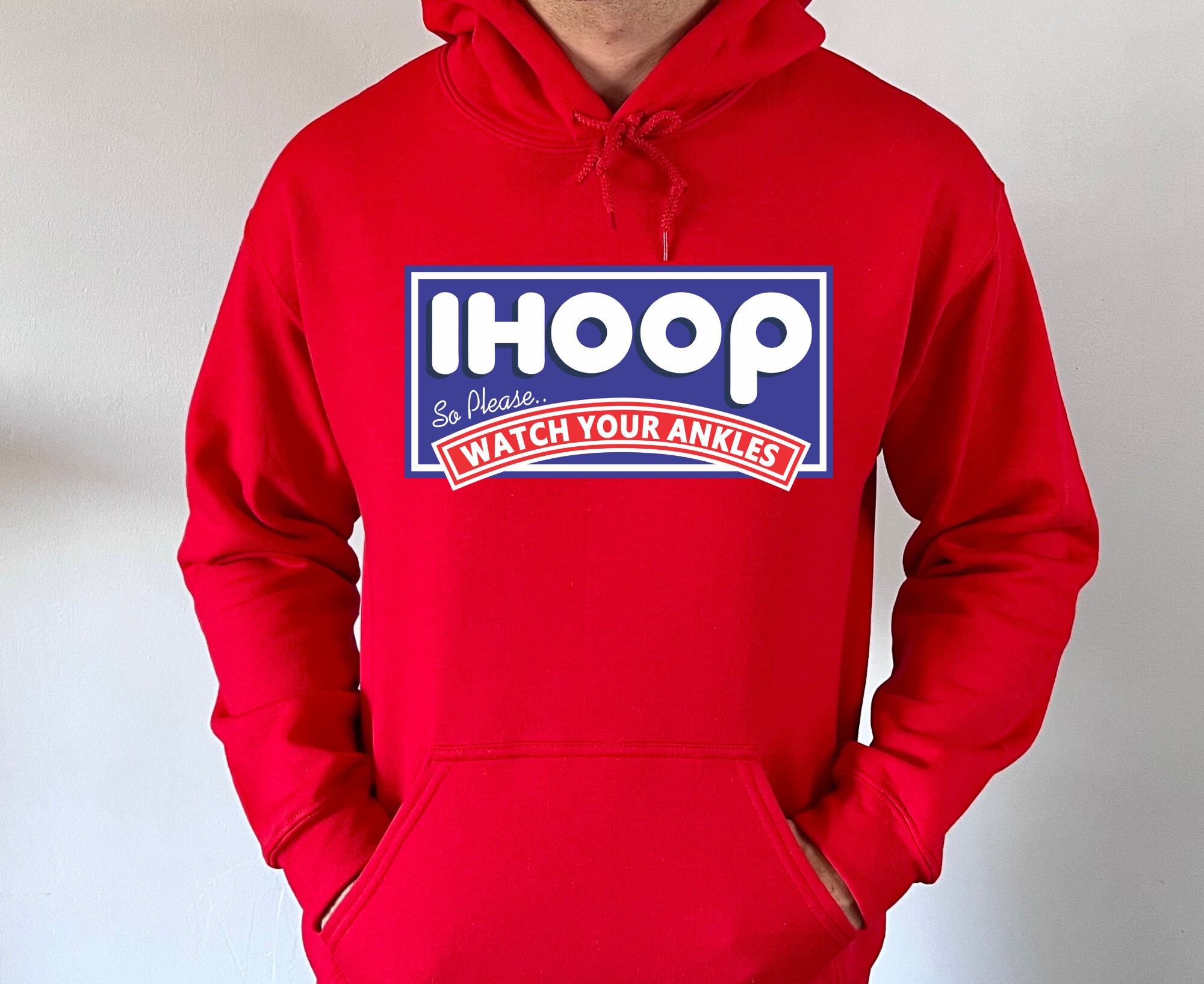 Ihoop so Please Watch Your Ankles Graphic Hoodie, Basketball Hoodie Trendy Gift for the Baller