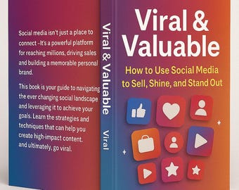 Viral & Valuable: How to Use Social Media to Sell, Shine, and Stand Out