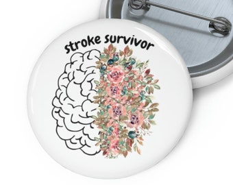 Stroke Survivor Button, Stroke Survivor Pin, Stroke Awareness Pin, Stroke Survivor Gift, Stroke Awareness Button, Stroke Warrior Gift