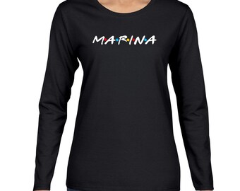 Marina Shirt for Women, Friends Font, Marina shirt, Marina California, Monterey ca, Monterey Bay, Monterey California, Long sleeve shirt