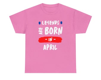 Legenden werden im April geboren