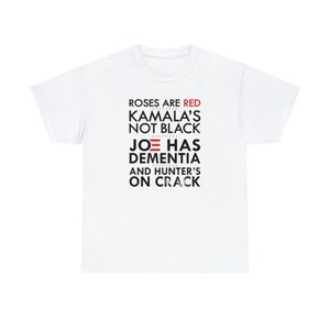 Roses are Red Biden and Kamala Inspirational Poetic Tee Show Your Support image 1