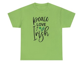 Peace, Love, Irish