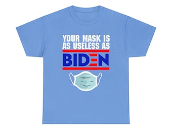 Your Masks is as Useless as Biden