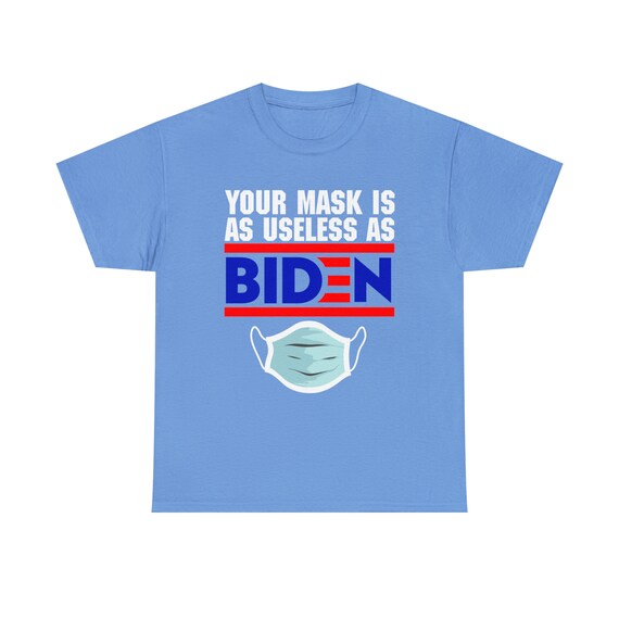 Your Masks is as Useless as Biden