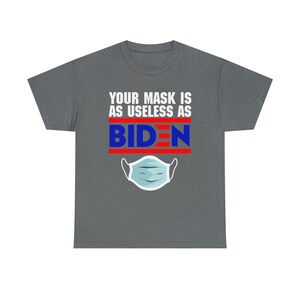 Your Masks is as Useless as Biden image 3