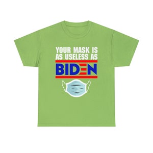 Your Masks is as Useless as Biden image 6