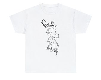 Positive Mind Positive Vibes Tee