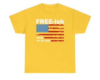 FREE-ish Shirt - Feelin' a Bit of Freedom!