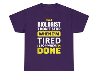 I'm a Biologist Tee - Driven by Discovery and Dedication!