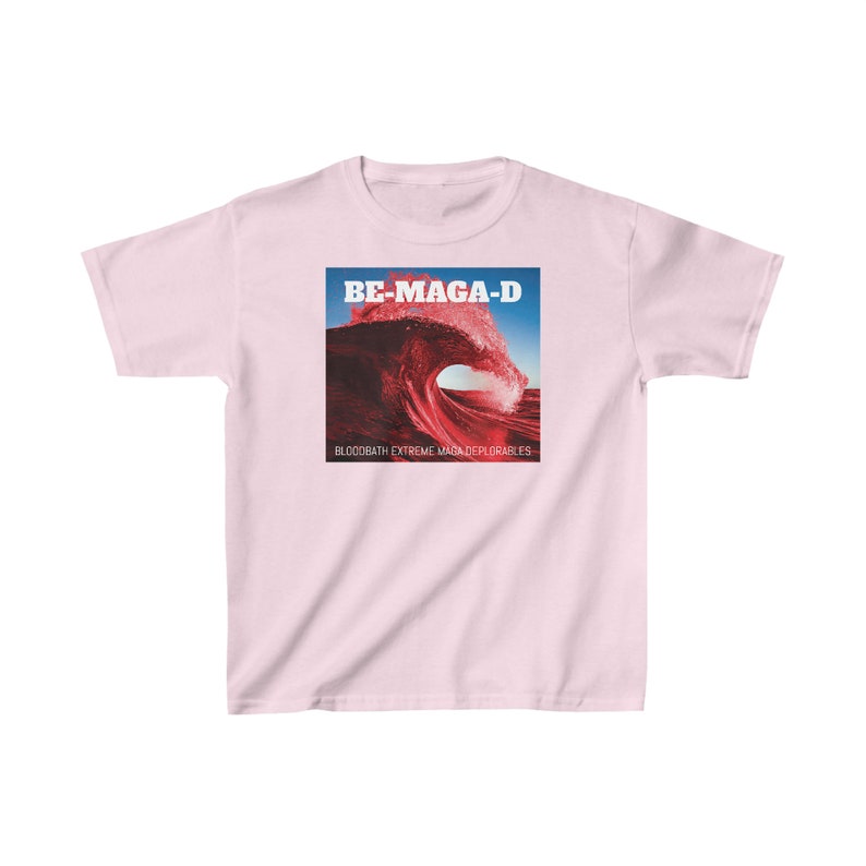 BE-MAGA-D Bloodbath Extreme MAGA Deplorables T-Shirt image 10