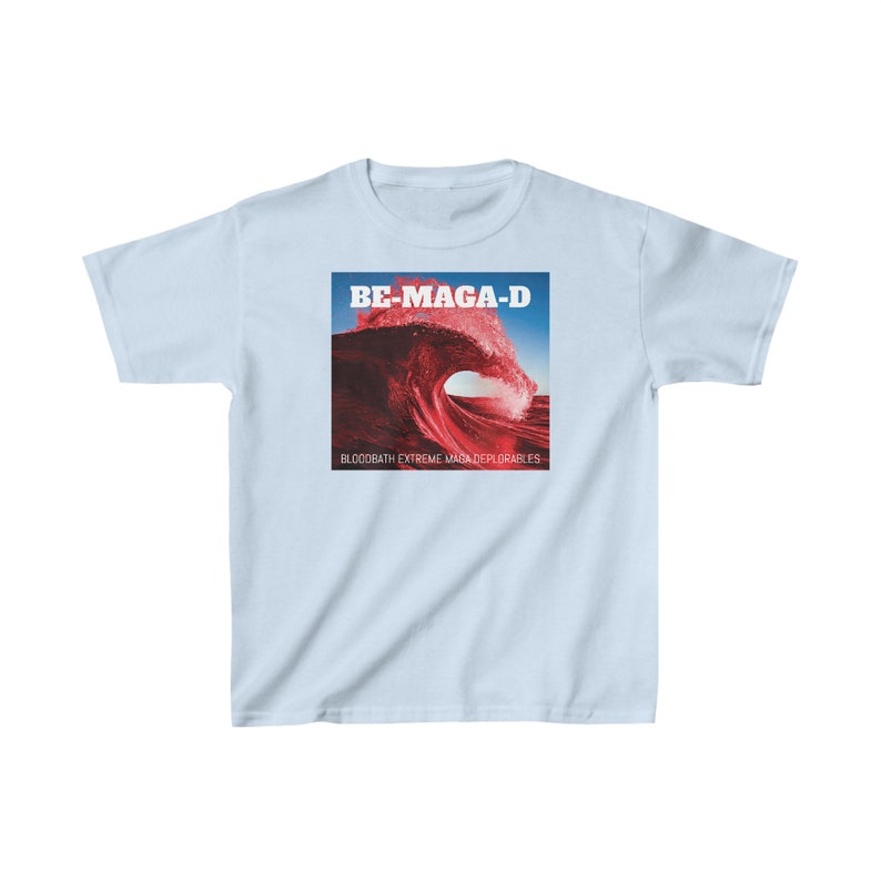 BE-MAGA-D Bloodbath Extreme MAGA Deplorables T-Shirt image 9