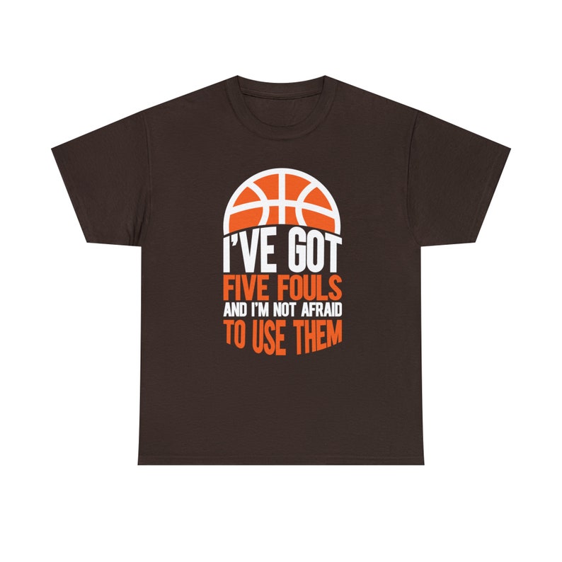 I've Got Five Fouls Basketball Shirt Show off your basketball skills with our I've Got Five Fouls Basketball Tee image 8