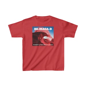 BE-MAGA-D Bloodbath Extreme MAGA Deplorables T-Shirt image 1