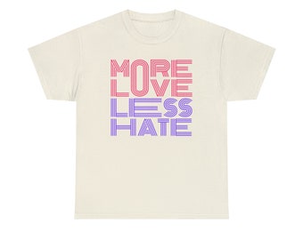 Move love less hate