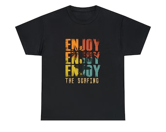 Enjoy the Surfing Tee - Ride the Waves and Catch the Fun!