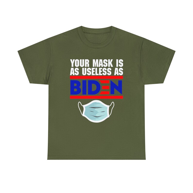 Your Masks is as Useless as Biden image 7