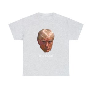 Trump Mugshot Tee The Goat Tee Donald Trump Mugshot t-shirt, trumpmugshot image 8