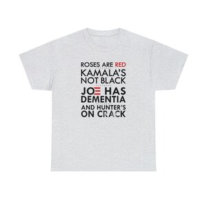 Roses are Red Biden and Kamala Inspirational Poetic Tee Show Your Support image 7