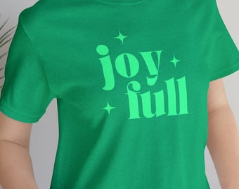 Camiseta Joy Full, camiseta para Joy, camiseta Joyful, camiseta Joy Full, camiseta Full of Joy, regalo para ella, camiseta Happiness, camiseta Happy, camiseta Feel Good