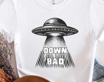 Down Bad Shirt, Lyric song shirt, Eras fan, UFO spaceship shirt, Fan gear, Down Bad Concert Tee, Beam Me Up, Gift for Down Bad Fan, Pop Song