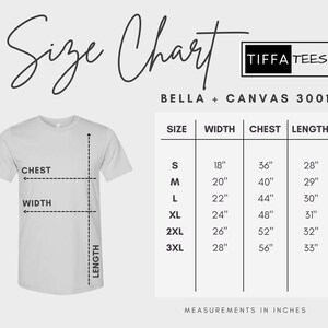 May include: Size chart for Bella + Canvas 3001 t-shirts, showing measurements in inches for width, chest, and length for sizes S, M, L, XL, 2XL, and 3XL.