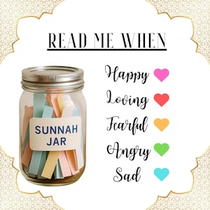 May include: A glass jar with a silver lid labeled "Sunnah Jar" filled with colorful paper strips. The jar is surrounded by a white background with the text "Read Me When" and a list of emotions with corresponding colored hearts: Happy (pink), Loving (red), Fearful (orange), Angry (green), Sad (blue).