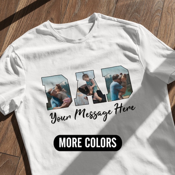 Custom Photo Dad Shirt,Father’s Day Shirt,Custom Photo Shirt For Dad,Custom Dad Tee, Custom Picture Gift For Dad, Personalized Gifts For Dad