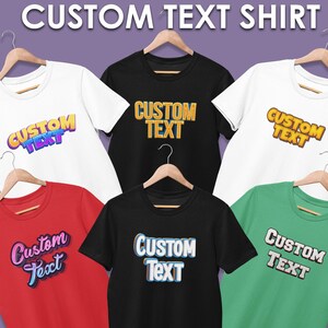 Custom Shirt, Custom Text Shirt, Custom T-shirt, Personalized T-Shirt, Personalized Shirt, Personalized Shirt With A Custom Text, Unisex Tee