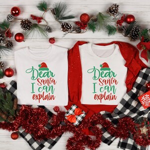 Dear Santa I Can Explain Shirt, Christmas Family Shirt, Christmas Party Shirt, Christmas Pajamas, Christmas Party Shirt, Unisex Red Tee
