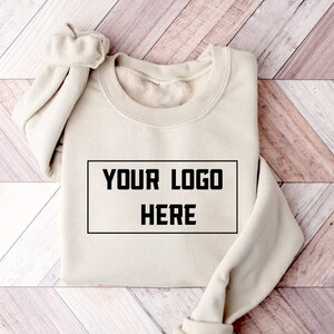 Custom Logo Sweatshirt, Your Business Logo or Brand Logo Sweatshirt, Company Logo Sweatshirt, T-shirt For Workers, Your Company Logo Shirt
