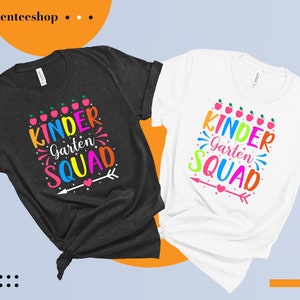 Kindergarten Squad Shirt, Kindergarten Teacher Shirt, Gift for Teachers, Teacher Shirt, Kindergarten Teacher, Back to School Shirt