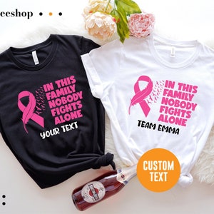 In This Family No One Fights Alone Shirt, Family Cancer Fight Shirt, Family Cancer Shirt, Cancer Support Shirt, Breast Cancer Awareness Tee