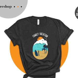 Family Vacation Shirt, Family Vacation Shirts, Family Matching Tees, Summer Vacation T-shirts, Funny Travel Shirt, Family Trip Shirts