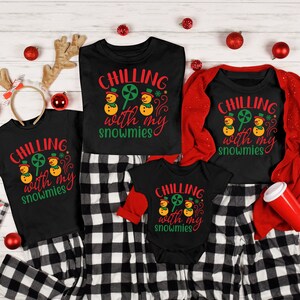 Chilling With My Snowmies Shirt, Christmas Funny Shirt, Christmas Sweatshirt, Christmas Group Shirts, Christmas Pajamas,Christmas Unisex Tee