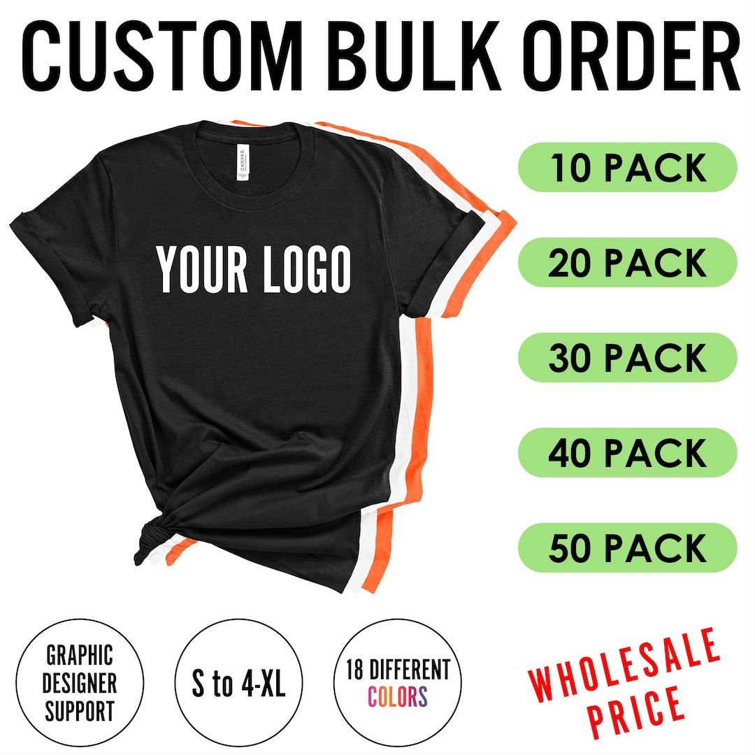 Buy Custom Bulk Order, Your Business Logo or Brand Logo T-shirt, Your  Company Logo Tees,bulk Personalized Shirts,wholesale Business Logo T-shirt 